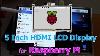 5 Inch Hdmi Lcd Display For Raspberry Pi With Touch Screen