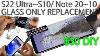 Comment Remplacer Le Verre D'écran Uniquement Sur Galaxy S22 21 20 10 Ultra Note Montré Dans 6 Mins Nouvelle Méthode De Diy